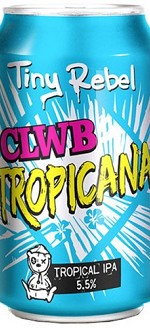 Tiny Rebel CLWB Tropicana 